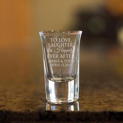 Happily ever after shot glasses,cus..