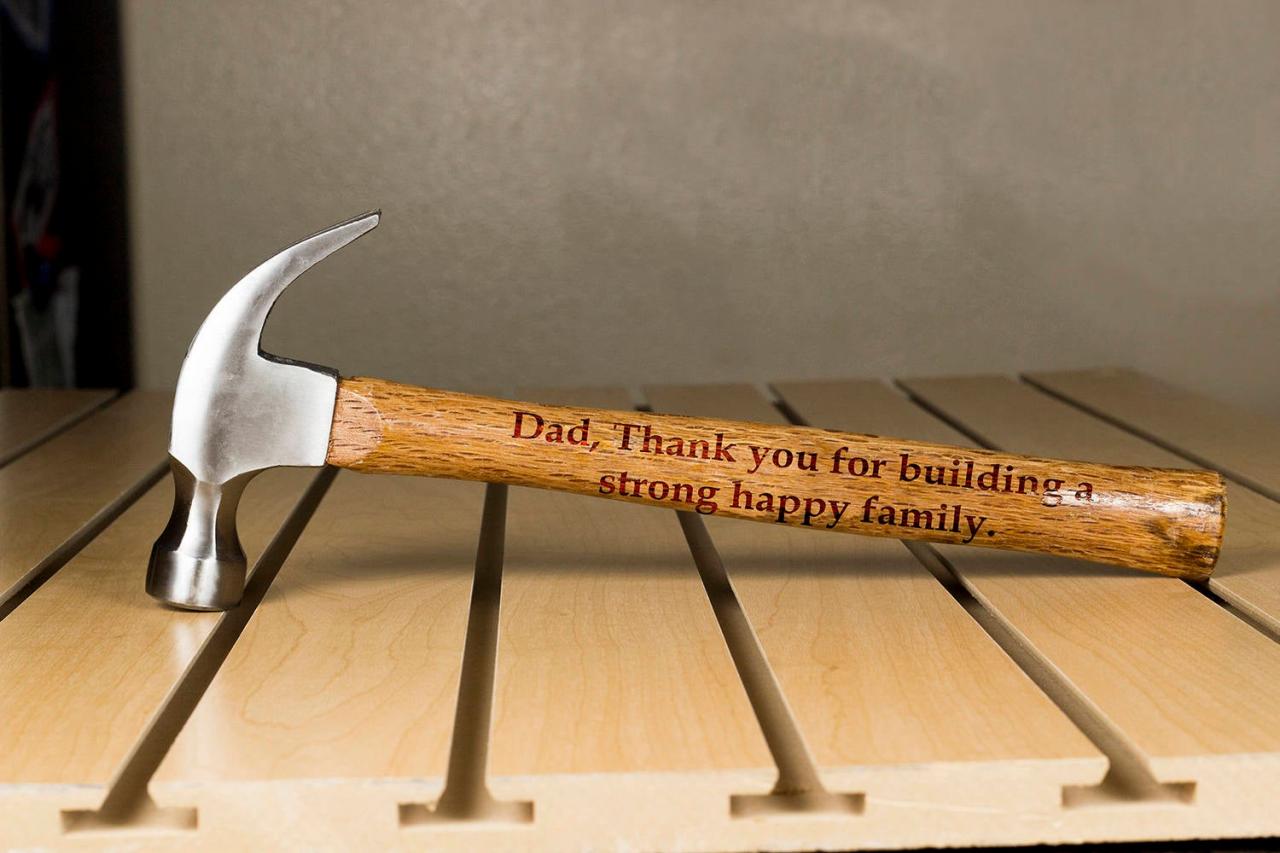 Personalized Hammer, Fathers day gift, hammer, Custom hammer, Dad, Thank You Engraved hammer, Best Gift for him, Unique Custom gift