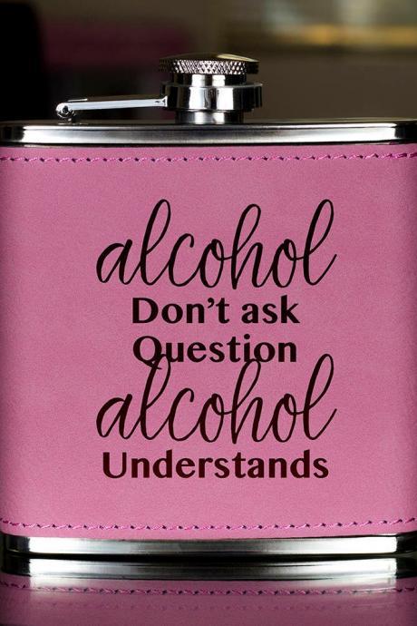 Funny Flask, Unique Flask, Alcohol Funny Quote Flask, sarcasm Flask, Birthday Gift, Gift, Perfect Gift, Leather Flask