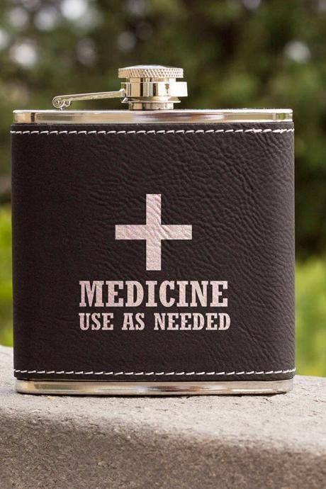 Funny Flask, Unique Flask, Medicine Use Funny Quote Flask, Sarcasm Flask, Birthday Gift, Gift, Perfect Gift, Leather Flask